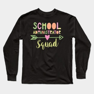 School Administrator Squad Long Sleeve T-Shirt